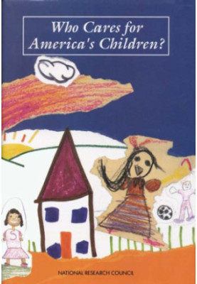 Who cares for America’s children? : child care policy for the 1990s