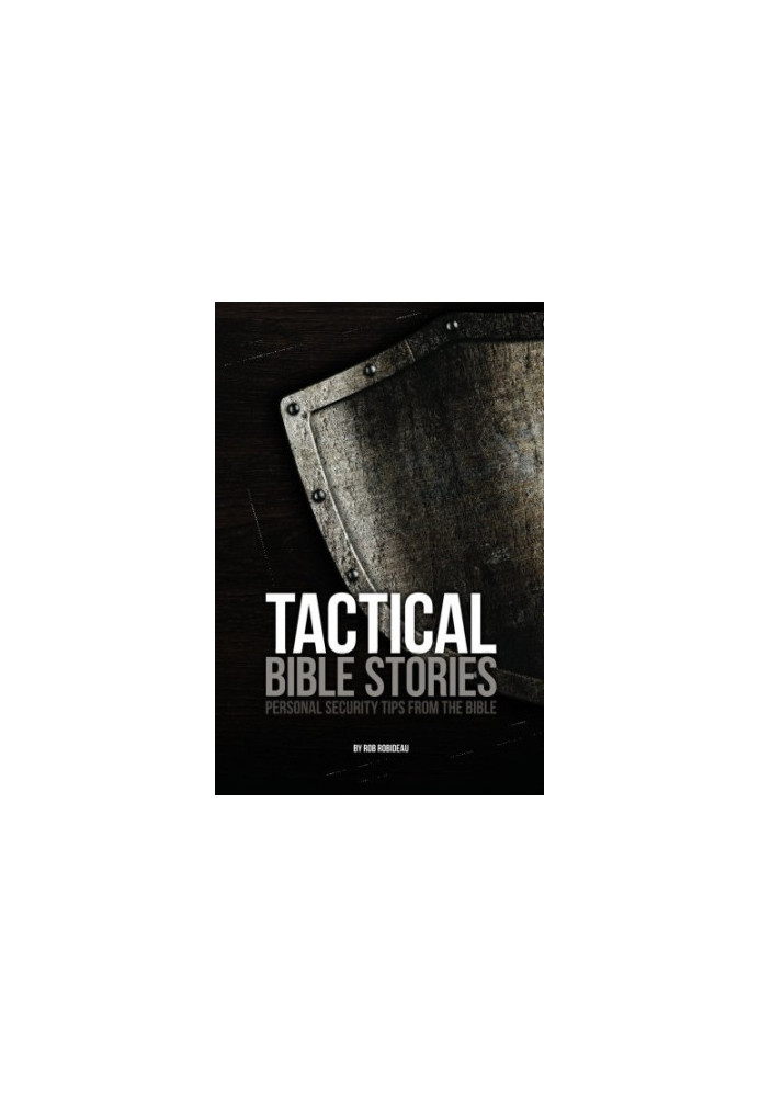 Tactical Bible Stories: Personal Security Tips from the Bible