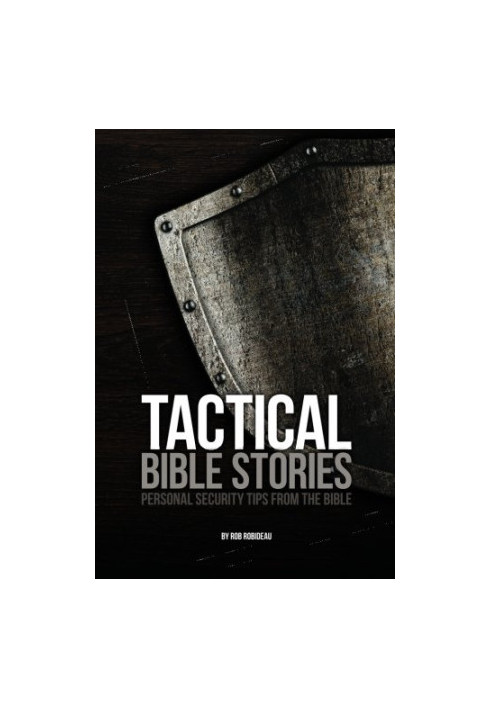 Tactical Bible Stories: Personal Security Tips from the Bible
