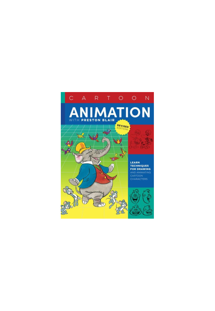 Cartoon Animation with Preston Blair, Revised Edition!