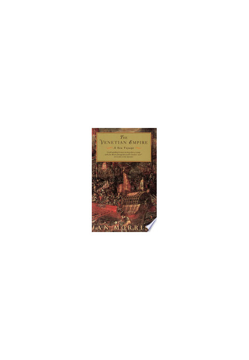 The Venetian Empire: A Sea Voyage