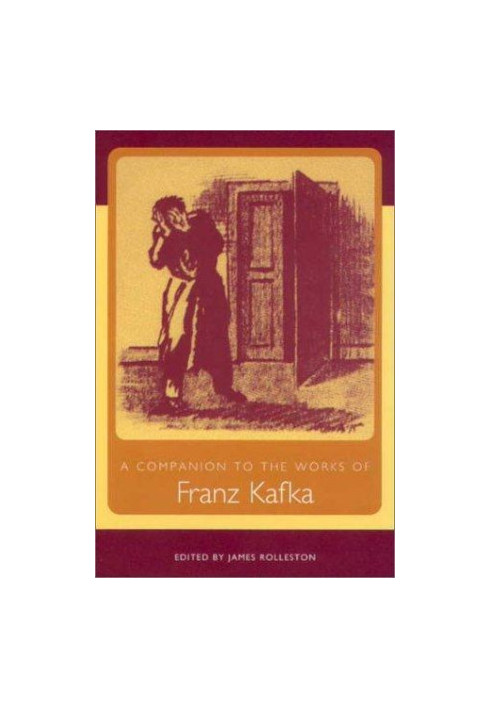 A Companion to the Works of Franz Kafka (Studies in German Literature Linguistics and Culture)