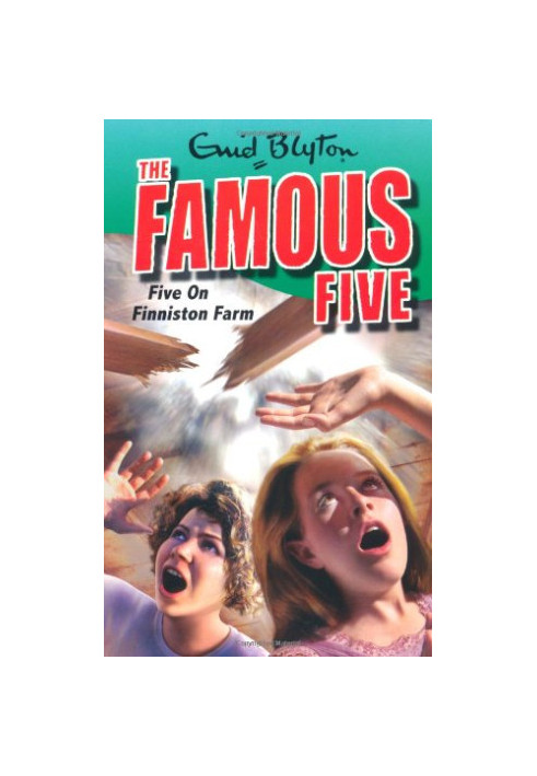 Five on Finniston Farm. Enid Blyton (The Famous Five)