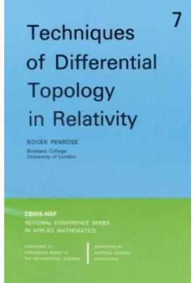 Techniques of Differential Topology in Relativity (CBMS-NSF Regional Conference Series in Applied Mathematics)