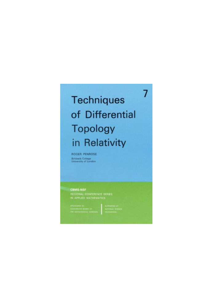 Techniques of Differential Topology in Relativity (CBMS-NSF Regional Conference Series in Applied Mathematics)