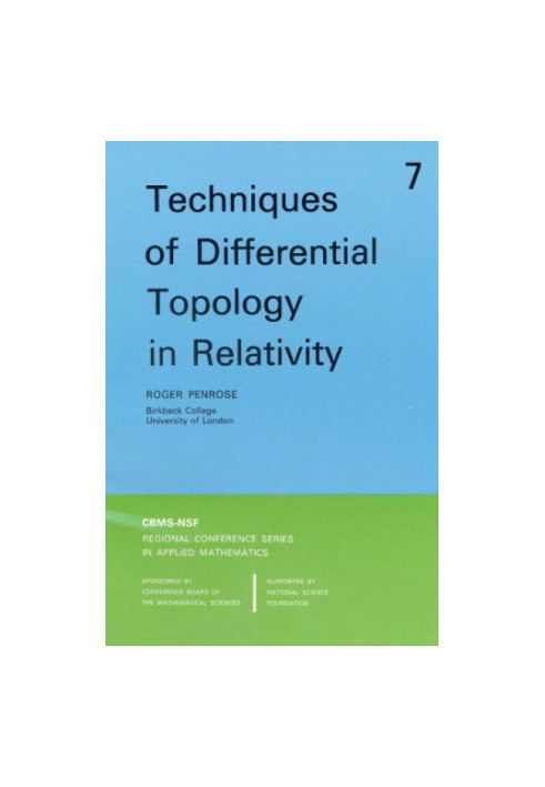 Techniques of Differential Topology in Relativity (CBMS-NSF Regional Conference Series in Applied Mathematics)