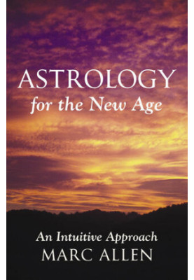 Astrology for the New Age: An Intuitive Approach