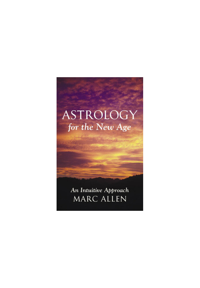 Astrology for the New Age: An Intuitive Approach