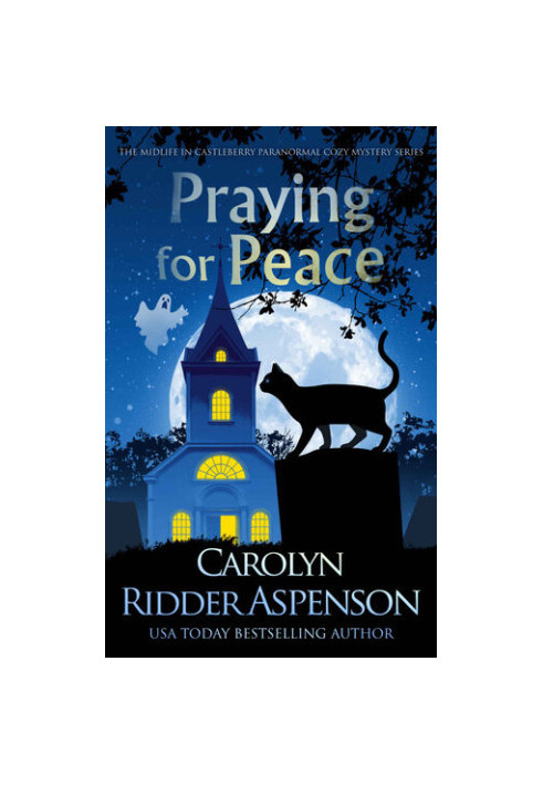 Praying for Peace (Chantilly Adair Psychic Medium 3)
