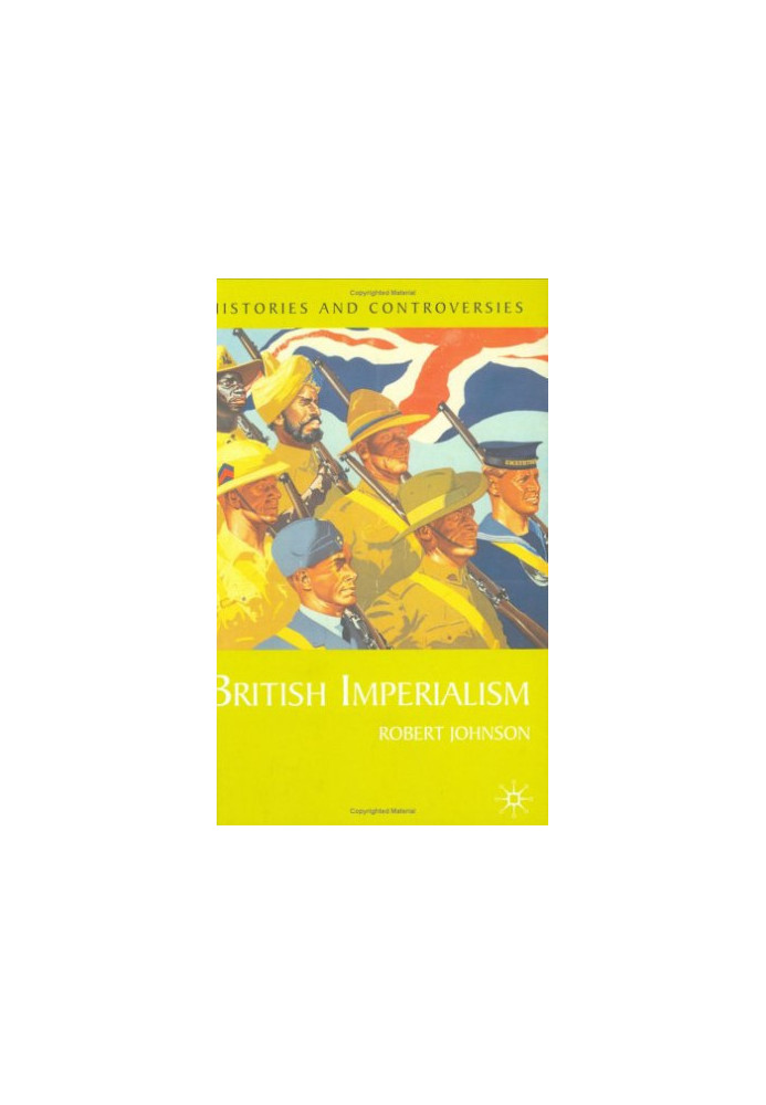 British Imperialism (Histories and Controversies)