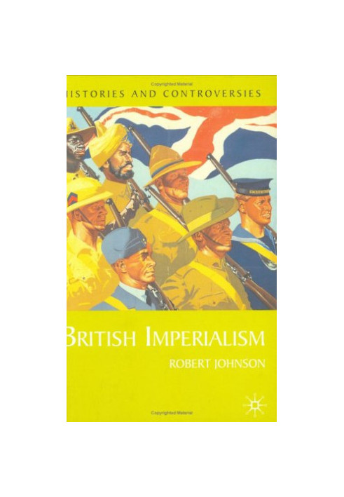 British Imperialism (Histories and Controversies)