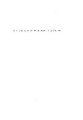 On Descartes' Metaphysical Prism: The Constitution and the Limits of Onto-theo-logy in Cartesian Thought