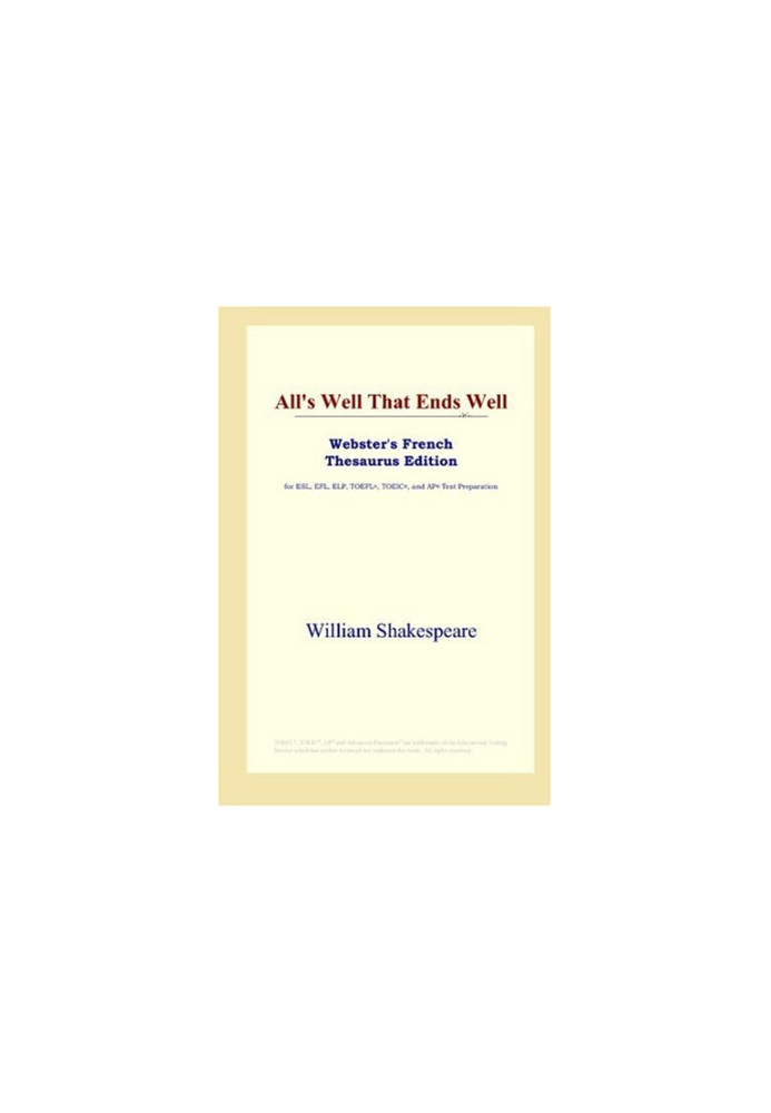 All's Well That Ends Well (Webster's French Thesaurus Edition)