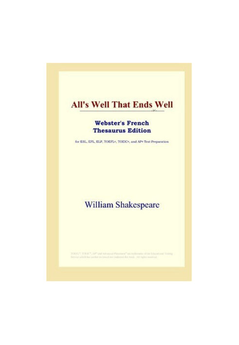 All's Well That Ends Well (Webster's French Thesaurus Edition)