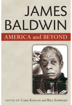 James Baldwin: America and Beyond