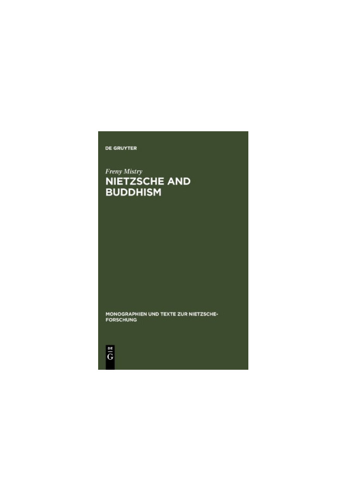 Nietzsche and Buddhism : prolegomenon to a comparative study