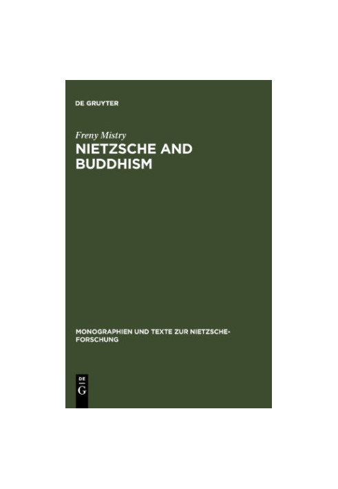 Nietzsche and Buddhism : prolegomenon to a comparative study