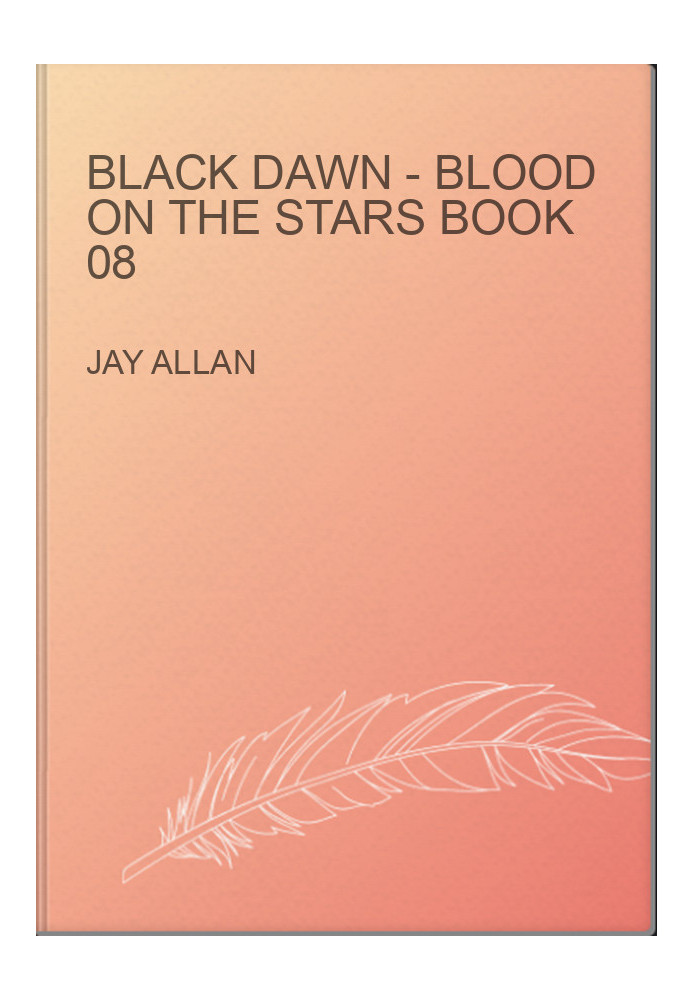 Black Dawn - Blood on the Stars Book 08