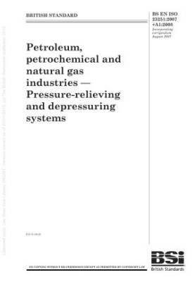 Petroleum, Petrochemical and Natural Gas Industries. Pressure-Relieving and Depressuring Systems