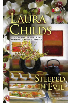 [A Tea Shop Mystery 15] • Steeped in Evil