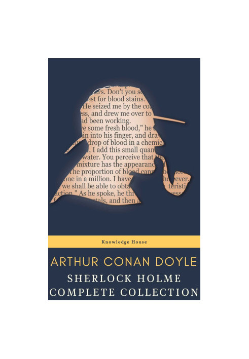 Sherlock Holmes : Complete Collection