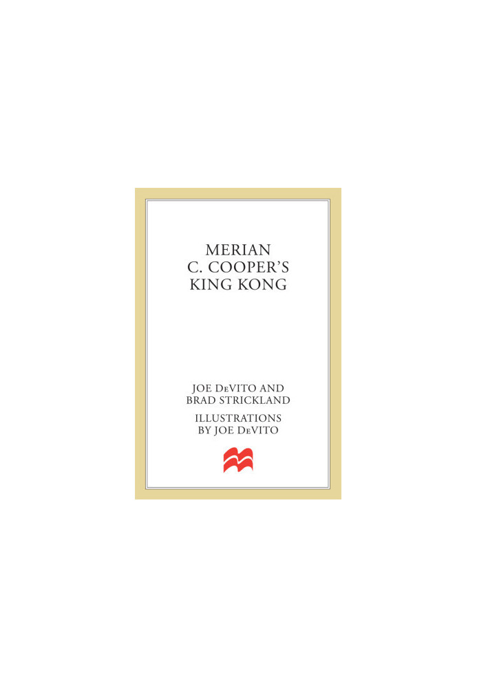 Merian C. Cooper's King Kong