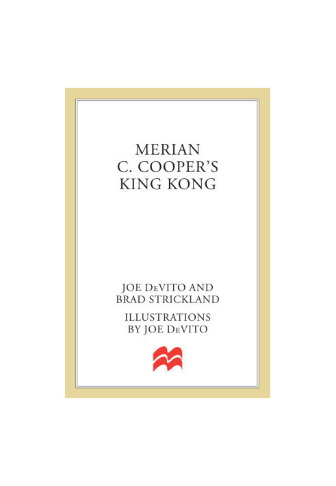 Merian C. Cooper's King Kong