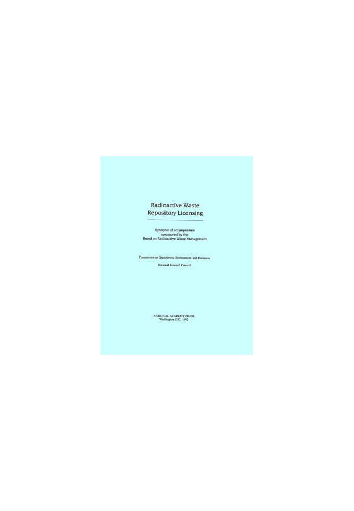 Radioactive Waste Repository Licensing - Synopsis of a Symposium