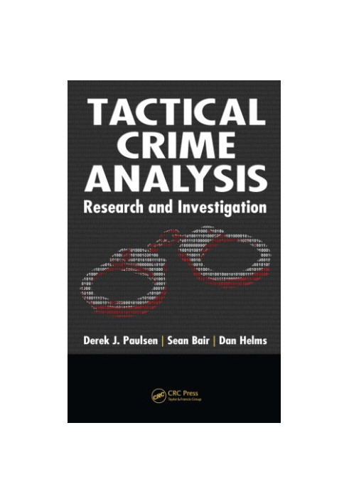 Tactical Crime Analysis : Research and Investigation