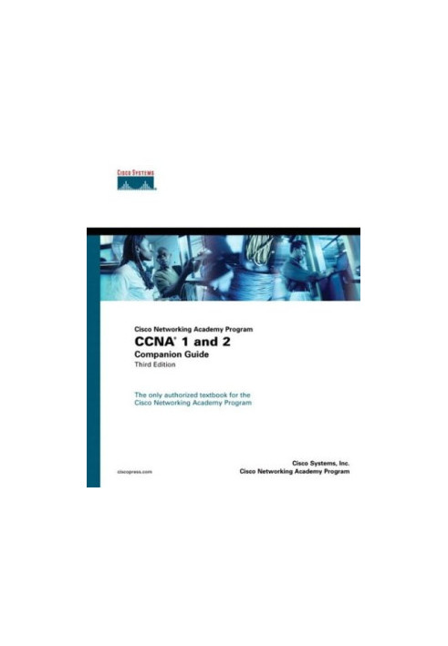 Cisco Networking Academy Program CCNA 1 and 2 Companion Guide, Third Edition