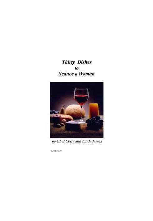 Thirty Dishes to Seduce a Woman