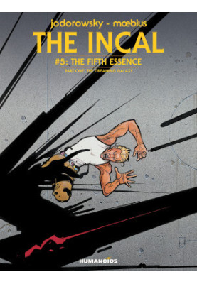 The Incal Vol.5 : The Fifth Essence - The Dreaming Galaxy