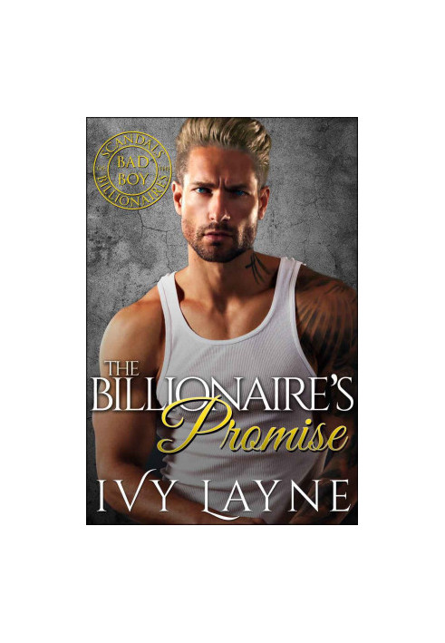 [Scandals of the Bad Boy Billionaires 04] • The Billionaire’s Promise