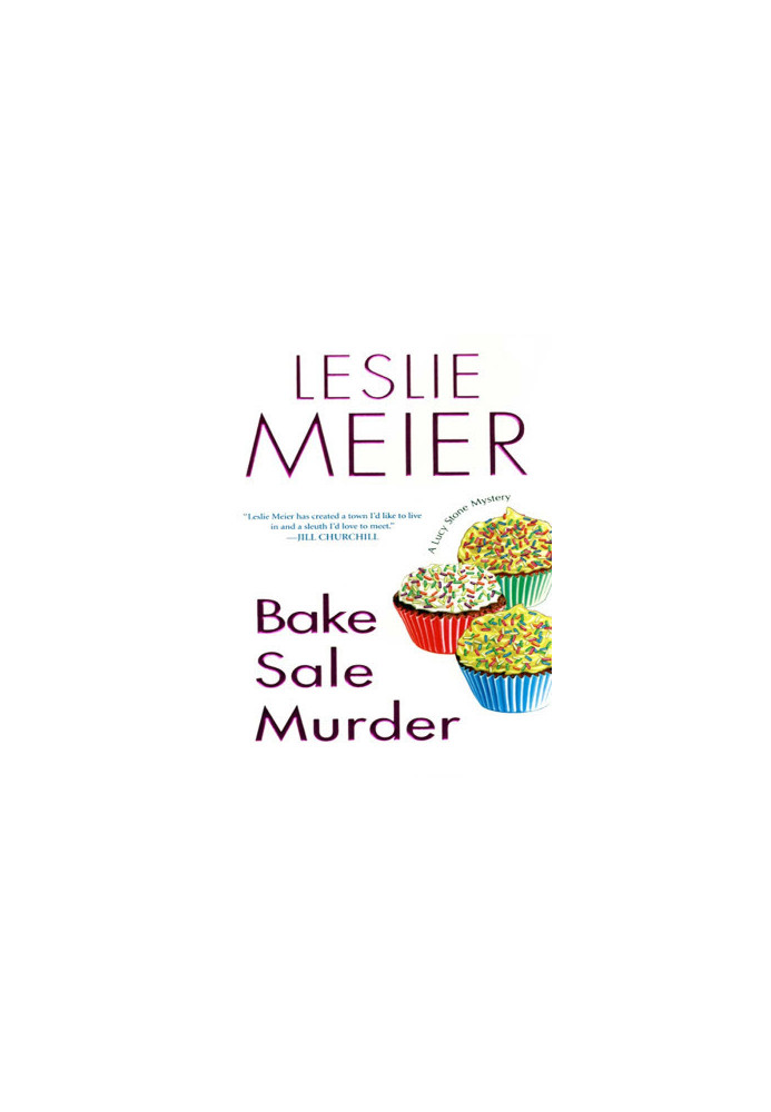 Bake Sale Murder (Lucy Stone Mystery 13)
