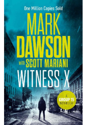 Witness X: A Group Fifteen Novella (Group Fifteen Files)