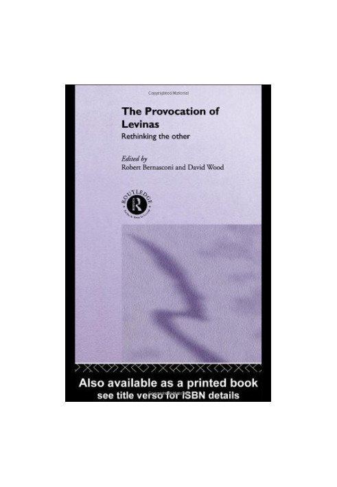 The Provocation of Levinas: Rethinking the Other (Warwick Studies in Philosophy and Literature)
