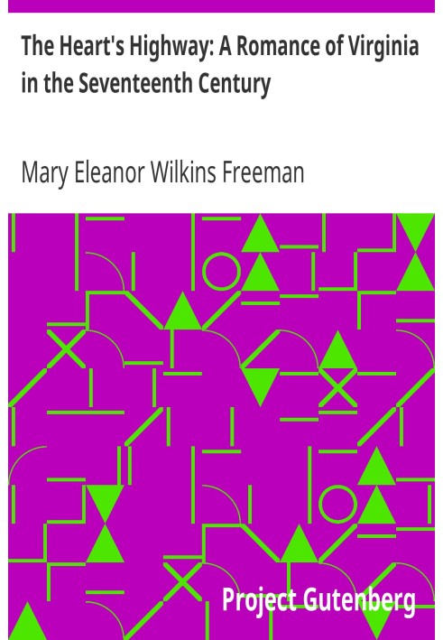 Шосе серця: роман про Вірджинію в сімнадцятому столітті