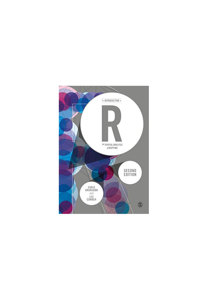 An Introduction to R for Spatial Analysis and Mapping