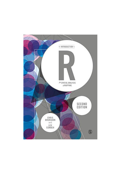 An Introduction to R for Spatial Analysis and Mapping