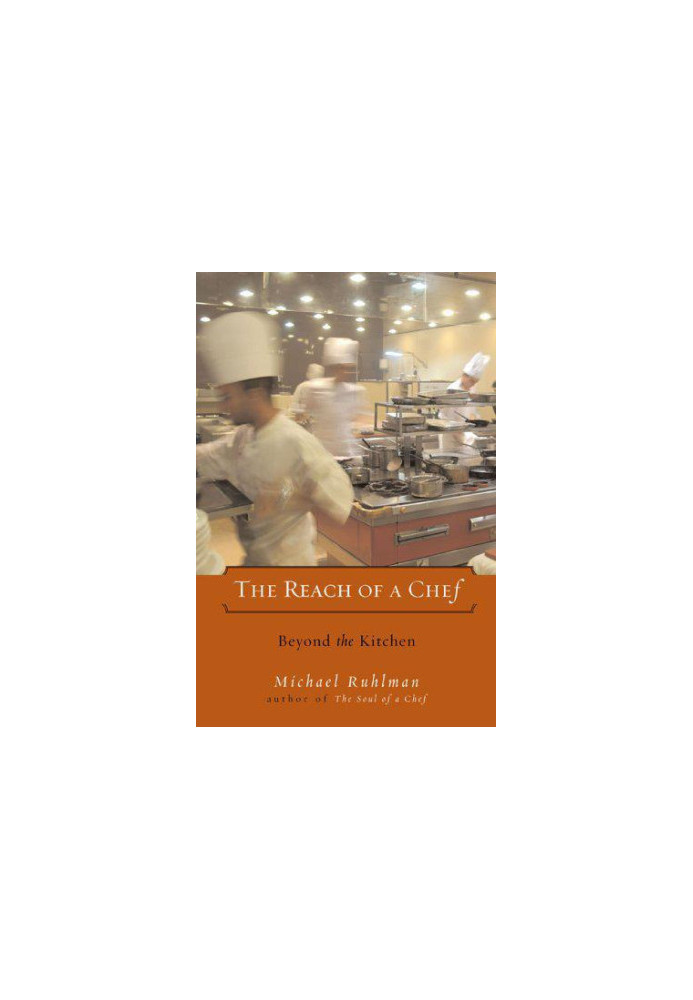 The Reach of a Chef: Beyond the Kitchen