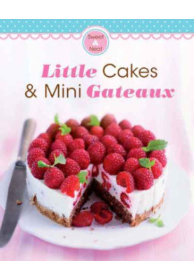 Little Cakes & Mini Gateaux: Our 100 Top recipes presented in one cookbook