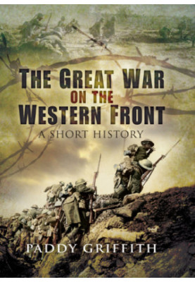 The Great War on the Western Front: a short history