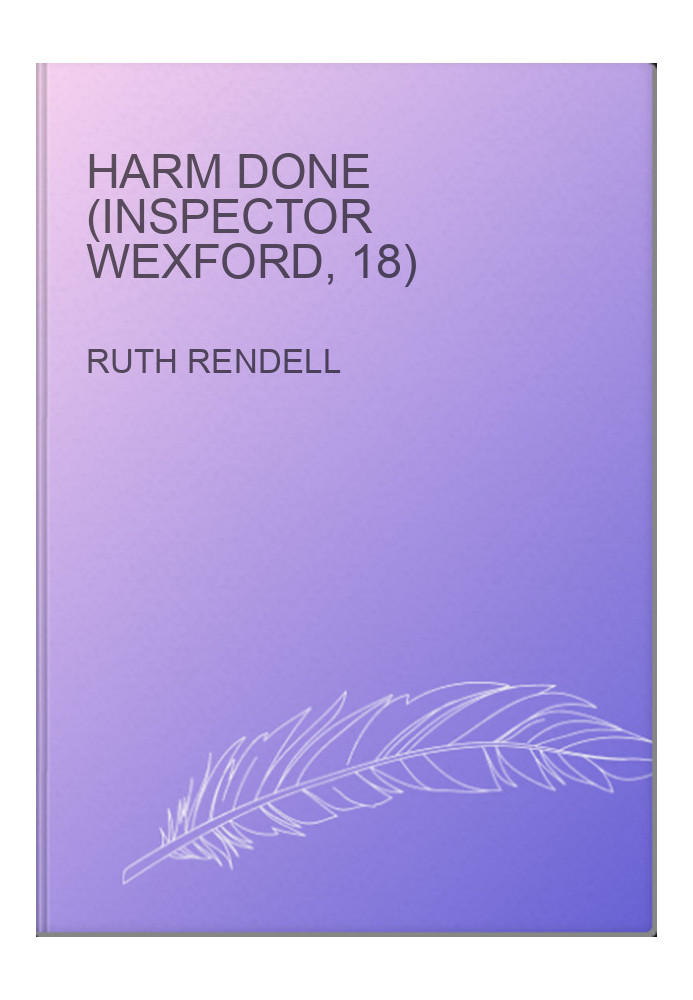 Harm Done (Inspector Wexford, 18)