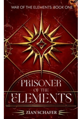 Prisoner of the Elements: Book 1 of the War of the Elements Series