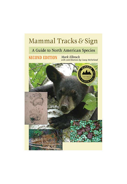 Mammal Tracks & Sign: A Guide to North American Species, 2nd Edition