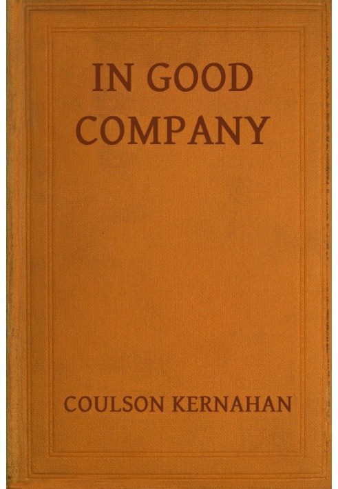 In good company : $b Some personal recollections of Swinburne, Lord Roberts, Watts-Dunton, Oscar Wilde Edward Whymper, S. J. Sto