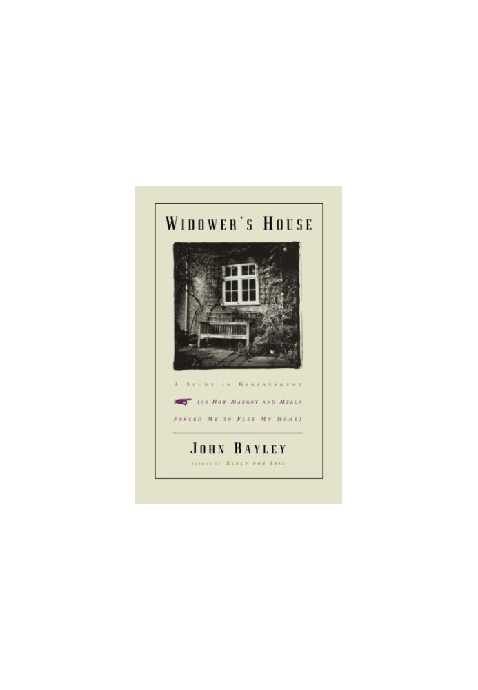 Widower's House: A Study in Bereavement, or How Margot and Mella Forced Me to Flee My Home