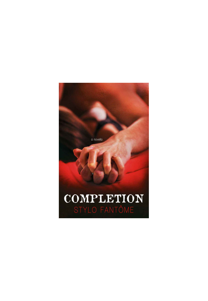 Completion (The Kane Trilogy 3.5)