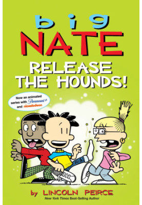 Big Nate: Release the Hounds!