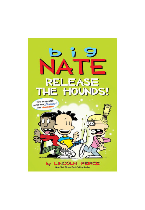 Big Nate: Release the Hounds!